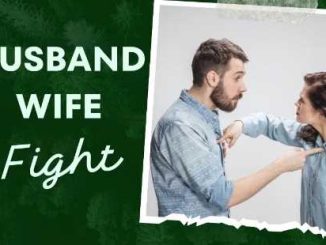 Why is it necessary to have a fight between husband and wife? After hearing these 4 reasons, you will also say, 'It is true'