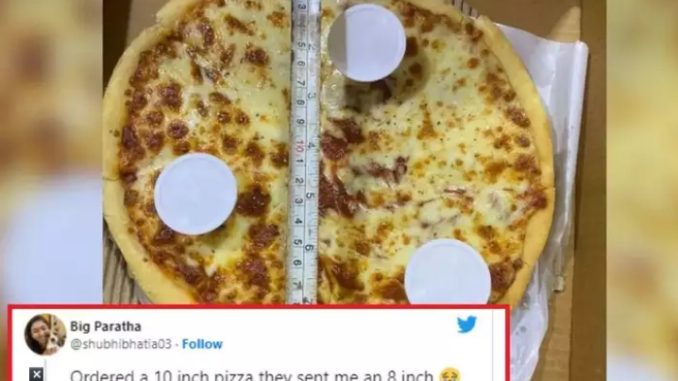 Woman had ordered 10 inch pizza, when measured with inch tape, the truth came out!