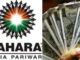 Great news for Sahara investors: This is how you can get your money back - know the full news
