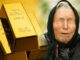 Baba Vanga's big prediction on gold will make the ground slip from under your feet