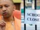 In Uttar Pradesh, CM Yogi Adityanath issues a major order: all schools to be closed until this date.