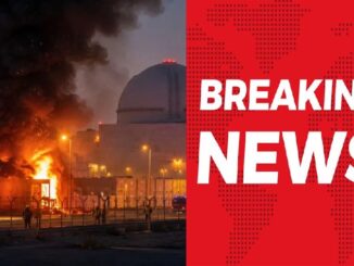 Massive Attack on UAE Nuclear Plant—Engulfed in Flames; Global Turmoil Ensues